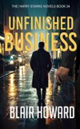 Libros de audio gratis sin descarga UNFINISHED BUSINESS  (edición en inglés) PDB FB2 MOBI de BLAIR HOWARD (Spanish Edition) 9798227556554