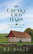 THE CREAKY OLD BARN