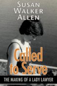 CALLED TO SERVE