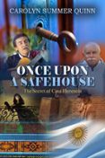 ONCE UPON A SAFEHOUSE