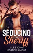 SEDUCING THE SHERIFF