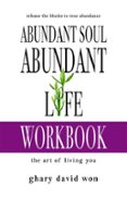 ABUNDANT SOUL, ABUNDANT LIFE WORKBOOK  (edición en inglés)