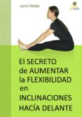 el secreto de aumentar la flexibilidad en inclinaciones hacia delante (ebook)-2910019881379 el secreto de aumentar la flexibilidad en inclinaciones hacia delante (ebook)-2910019881379