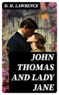 Libro de descarga gratuita. JOHN THOMAS AND LADY JANE
				EBOOK (edición en inglés) 