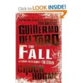 the fall-guillermo del toro-chuck hogan-9780007384464 the fall-guillermo del toro-chuck hogan-9780007384464