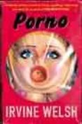 porno-irvine welsh-9780099422464 porno-irvine welsh-9780099422464