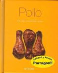pollo: las mas irresistibles recetas-9781445409764 pollo: las mas irresistibles recetas-9781445409764