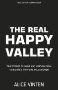 Descarga gratuita de libros de texto en línea. THE REAL HAPPY VALLEY
                EBOOK (edición en inglés) 9781529918564 (Spanish Edition)