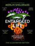 Amazon kindle ebooks gratis ENTANGLED LIFE (THE ILLUSTRATED EDITION)  (edición en inglés)  de MERLIN SHELDRAKE 9781529935264 en español