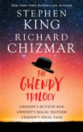 THE GWENDY TRILOGY (BOXED SET)