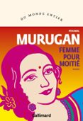 Descarga gratuita de libros de cuentas. FEMME POUR MOITIÉ in Spanish FB2 de PERUMAL MURUGAN 9782073010964