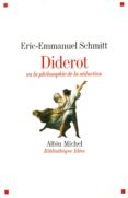 diderot ou la philosophie de la seduction-eric-emmanuel schmitt-9782226246264 diderot ou la philosophie de la seduction-eric-emmanuel schmitt-9782226246264