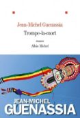 trompe-la-mort-jean-michel guenassia-9782226312464 trompe-la-mort-jean-michel guenassia-9782226312464