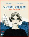 SUZANNE VALADON SANS CONCESSION