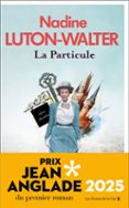 LA PARTICULE : LAURÉAT DU PRIX JEAN ANGLADE