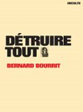 DÉTRUIRE TOUT