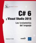 c# 6 y visual studio 2015: los fundamentos del lenguaje-sebastien putier-9782746099364 c# 6 y visual studio 2015: los fundamentos del lenguaje-sebastien putier-9782746099364