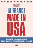 LA FRANCE MADE IN USA