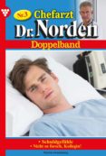 Descargar libros de google docs CHEFARZT DR. NORDEN DOPPELBAND 3 – ARZTROMAN (Spanish Edition) 