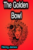 Descarga gratuita de libros electrónicos para teléfonos Android THE GOLDEN BOWL
         (edición en inglés) PDB iBook 9783985941964 de JAMES HENRY in Spanish