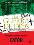 la otra historia de méxico. la guerra de dios (ebook)-armando sergio fuentes aguirre-9786070719264 la otra historia de méxico. la guerra de dios (ebook)-armando sergio fuentes aguirre-9786070719264