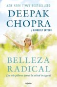 belleza radical (ebook)-deepak chopra-kimberly snyder-9786073154864 belleza radical (ebook)-deepak chopra-kimberly snyder-9786073154864