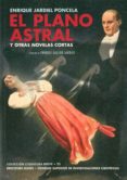 el plano astral y otras novelas cortas-enrique jardiel poncela-9788400101664 el plano astral y otras novelas cortas-enrique jardiel poncela-9788400101664