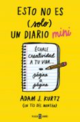 esto no es (solo) un diario mini-adam j. kurtz-9788401021664 esto no es (solo) un diario mini-adam j. kurtz-9788401021664