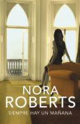 siempre hay un mañana (hotel boonsboro 1) (ebook)-nora roberts-9788401353864 siempre hay un mañana (hotel boonsboro 1) (ebook)-nora roberts-9788401353864