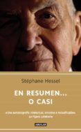 en resumen o casi-stephane hessel-9788403052864 en resumen o casi-stephane hessel-9788403052864