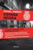 españa negra-rafael jimenez-9788408099864 españa negra-rafael jimenez-9788408099864