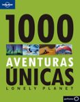 1000 aventuras unicas (lonely planet)-9788408132264 1000 aventuras unicas (lonely planet)-9788408132264