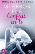 mi error fue confiar en ti. parte i (ebook)-moruena estringana-9788408151364 mi error fue confiar en ti. parte i (ebook)-moruena estringana-9788408151364