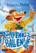gs 40: ¡salvemos a la ballena blanca!-geronimo stilton-9788408157564 gs 40: ¡salvemos a la ballena blanca!-geronimo stilton-9788408157564