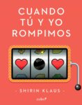 cuando tú y yo rompimos (ebook)-shirin klaus-9788408173564 cuando tú y yo rompimos (ebook)-shirin klaus-9788408173564