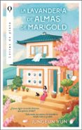 Enlace de descarga de libro gratis LA LAVANDERÍA DE ALMAS DE MARIGOLD de YOON JEONG-EUN 9788410365964