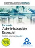 escala de administracion especial: corporaciones locales: temario general (vol. 1)-9788414217764 escala de administracion especial: corporaciones locales: temario general (vol. 1)-9788414217764