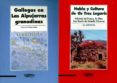 la lengua gallega en caceres y granada: habla y cultura de os tre s lugaris (valverde do fresno, as ellas, san martrn de trebello, caceres); gallegos en las alpujarras granadinas-fernando cabeza quiles-9788415400264 la lengua gallega en caceres y granada: habla y cultura de os tre s lugaris (valverde do fresno, as ellas, san martrn de trebello, caceres); gallegos en las alpujarras granadinas-fernando cabeza quiles-9788415400264