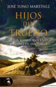 hijos del trueno-jose tono martinez-9788415415664 hijos del trueno-jose tono martinez-9788415415664