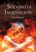 el sodomita y la inquisición (ebook)-rocio rodriguez-9788415523864 el sodomita y la inquisición (ebook)-rocio rodriguez-9788415523864