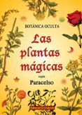 las plantas magicas segun paracelso-rodolfo putz-9788415676164 las plantas magicas segun paracelso-rodolfo putz-9788415676164