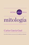 historia minima de la mitologia-carlos garcia gual-9788415832164 historia minima de la mitologia-carlos garcia gual-9788415832164