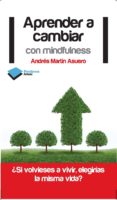 aprender a cambiar con mindfulness (ebook)-andres martin asuero-9788415880264 aprender a cambiar con mindfulness (ebook)-andres martin asuero-9788415880264