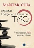equilibrio energetico a traves del tao-mantak chia-9788415887164 equilibrio energetico a traves del tao-mantak chia-9788415887164