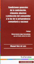 condiciones generales de la contratacion, clausulas abusivas y pr oteccion del consumidor a la luz de la jurisprudencia comunitaria y nacional-manuel ruiz de lara-9788415890164 condiciones generales de la contratacion, clausulas abusivas y pr oteccion del consumidor a la luz de la jurisprudencia comunitaria y nacional-manuel ruiz de lara-9788415890164