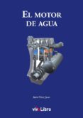 el motor de agua (ebook)-9788415904564 el motor de agua (ebook)-9788415904564