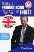 domina la pronunciacion del ingles-richard brown-9788416094264 domina la pronunciacion del ingles-richard brown-9788416094264