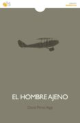 el hombre ajeno (ebook)-david pérez vega-9788416320264 el hombre ajeno (ebook)-david pérez vega-9788416320264