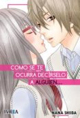 como se te ocurra decirselo a alguien (tomo unico)-nana shiba-9788416426164 como se te ocurra decirselo a alguien (tomo unico)-nana shiba-9788416426164