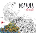 disfruta coloreando-9788416579464 disfruta coloreando-9788416579464